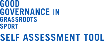 Good Governance in Grassroots Sport - Self Assessment Tool